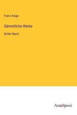 Sämmtliche Werke af Franz Arago