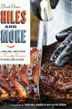 Chiles and Smoke af Brad Prose