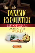 The Daily Dynamic Encounter Devotional Volume 1 af Ckc Ezeudemba