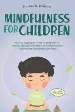 Mindfulness for Children af Marieke Buschmann