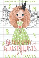 Geography and Ghost Hunts af Lainie Davis