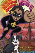 Birth of the doggone Hero af Judy A Strike