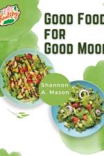 Good Food for Good Mood af Shannon A. Mason