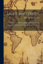 Light and Truth af Robert Benjamin Lewis