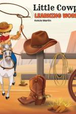 Little Cowpoke Learning Workbook af Kelcie Martin
