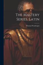 The Mastery Series. Latin af Thomas Prendergast