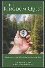 The Kingdom Quest: Preparing to Church Plant in the Post-Christian West af Mike Chong Perkinson