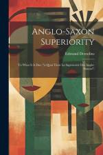 Anglo-Saxon Superiority af Edmond Demolins