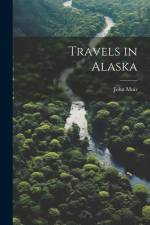 Travels in Alaska af Muir John