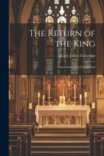 The Return of the King af Henry James Coleridge