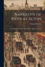 Narrative of Riots at Alton: In Connection With the Death of Rev. Elijah P. Lovejoy af Edward Beecher