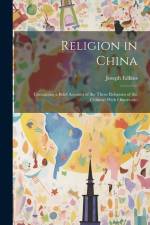 Religion in China af Joseph Edkins