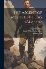 The Ascent of Mount St. Elias af Linda White Mazini Villari