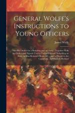 General Wolfe's Instructions to Young Officers af James Wolfe