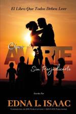 Como Amarte Sin Perjudicarte af Edna L. Isaac
