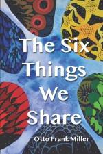 6 THINGS WE SHARE af Otto Frank Miller