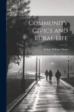 Community Civics and Rural Life af Arthur William Dunn
