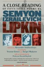 A Close Reading of Fifty-three Poems by Semyon Izrailevich Lipkin
