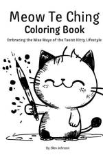 Meow Te Ching Coloring Book af Ellen Johnson