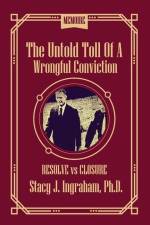 The Untold Toll of a Wrongful Conviction af Stacy Ingraham