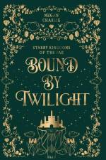 Bound by Twilight: A Gender-Swapped Jack and the Beanstalk Retelling af Megan Charlie