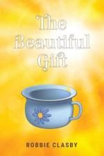 The Beautiful Gift af Robbie Clasby