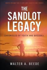 The Sandlot Legacy af Walter Beede
