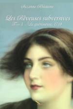 Les Rêveuses subversives: La guérisseuse af Suzanne Rhéaume