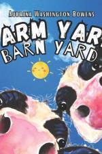 Farm Yard Barn Yard af Aubrina Washington Bowens