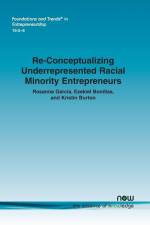 Re-Conceptualizing Underrepresented Racial Minority Entrepreneurs af Rosanna Garcia