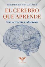El cerebro que aprende: Neurociencias y educación af Rafael Martínez Mori
