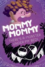 Mommy Mommy There´s a Monster Under My Bed af Paulo Henrique Rodrigues