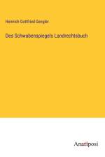 Des Schwabenspiegels Landrechtsbuch af Heinrich Gottfried Gengler