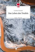 Das Leben des Teufels. Life is a Story - story.one af Carolina Schmidt