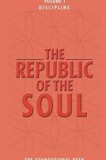 The Republic of the Soul: Volume 1 - Discipline: The Foundational Path af Andrea Cortes