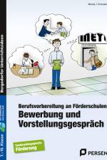 Bewerbung und Vorstellungsgespräch af Wendy J. Schnabel