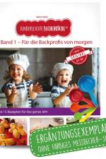 Kinderleichte Becherküche - Für die Backprofis von morgen (Band 1) af Birgit Wenz