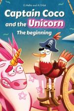 Favole per bambini - Captain Coco and the Unicorn The Beginning af Gianni Melito