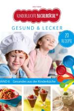 Kinderleichte Becherküche - Gesund & Lecker (Band 6) af Birgit Wenz