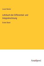 Lehrbuch der Differential- und Integralrechnung af Louis Navier