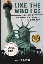 Like the Wind I Go, LARGE PRINT af Vahid Imani
