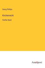 Kirchenrecht af Georg Phillips