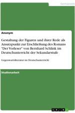 Gestaltung der Figuren und ihrer Rede als Ansatzpunkt zur Erschließung des Romans 