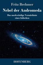 Nebel der Andromeda af Fritz Brehmer