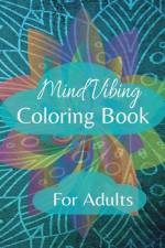 Mind Vibing Coloring Book af Kandice Merrick