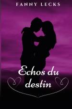 Échos du destin af Fanny Lecks