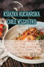 KSI¿¿KA KUCHARSKA CHILE WSZYSTKO af Aleks Piotrowski