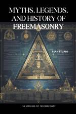 Myths, Legends, and History of Freemasonry af Sean Stuart