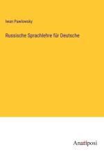 Russische Sprachlehre für Deutsche af Iwan Pawlowsky