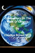 Commentary On The Book Of Genesis af Claudius Brown